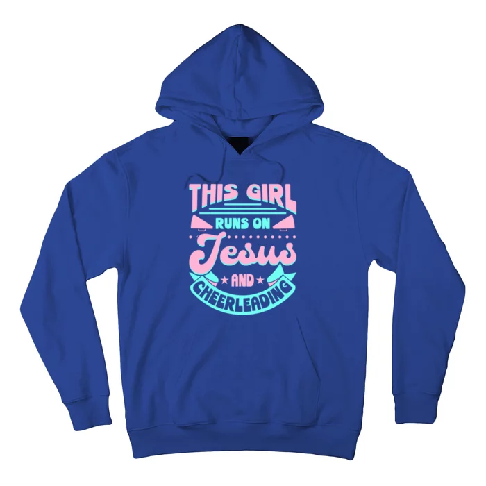 This Runs On Jesus And Cheerleading Faith Cheerleader Gift Hoodie