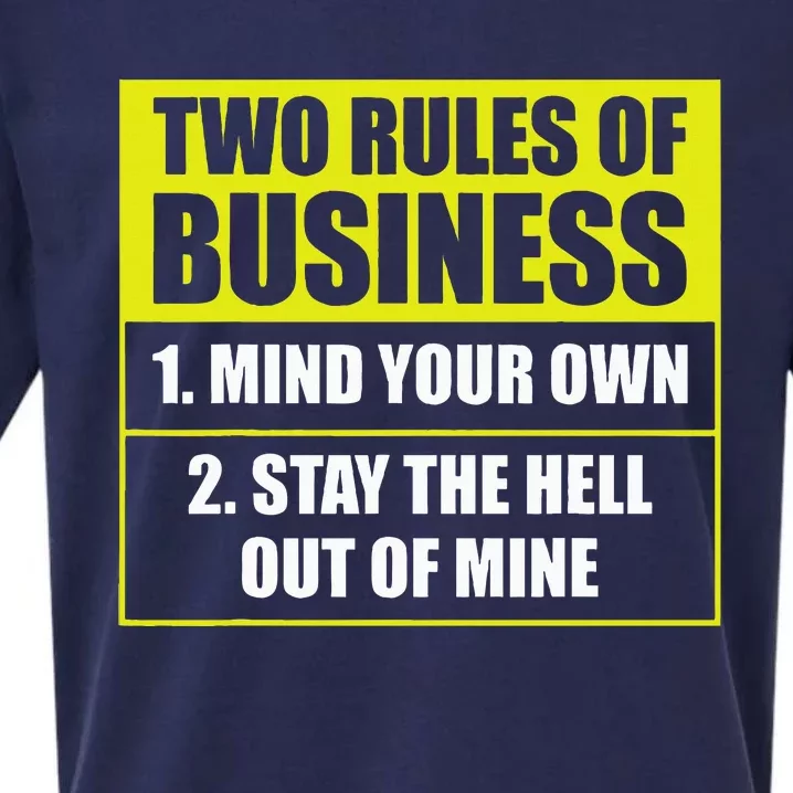 Two Rules Of Business Mind Your Own Stay Outta Mine Sueded Cloud Jersey T-Shirt