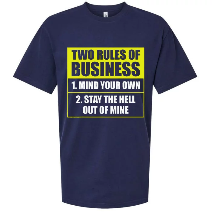 Two Rules Of Business Mind Your Own Stay Outta Mine Sueded Cloud Jersey T-Shirt