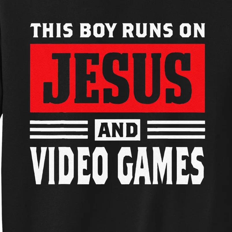 This Runs On Jesus And Video Games Christian Gift Tall Sweatshirt