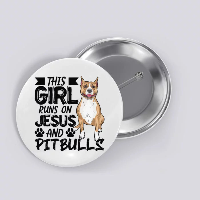 This Runs On Jesus And Pitbulls Christians Gift Button