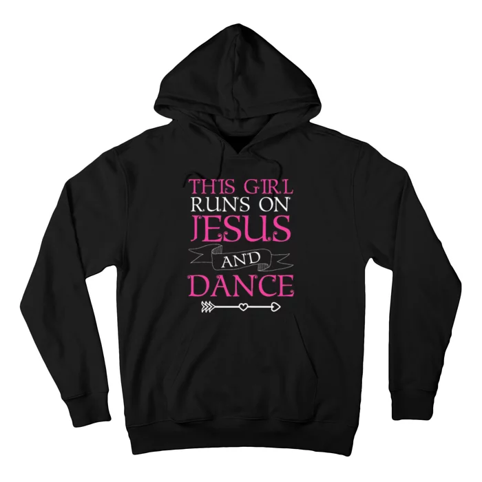 This  Runs On Jesus And Dance Hoodie