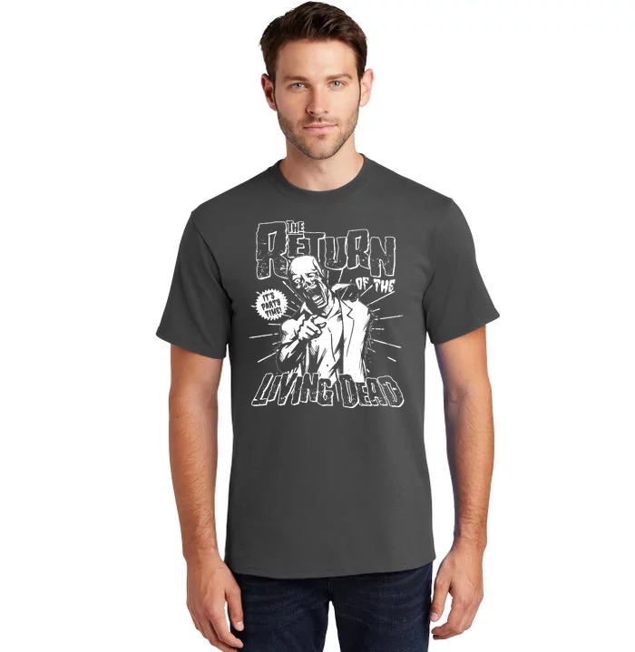 The Return Of The Living Dead It's Zombie Party Time Tall T-Shirt