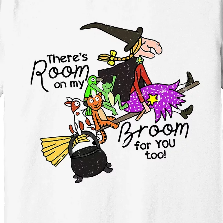 ThereS Room On My Broom For You Too Funny Teacher Witch Premium T-Shirt