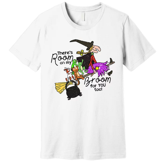 ThereS Room On My Broom For You Too Funny Teacher Witch Premium T-Shirt