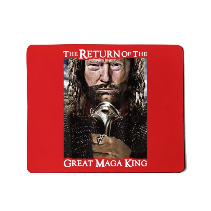 The Return Of The Great Maga King Donald Trump Mousepad