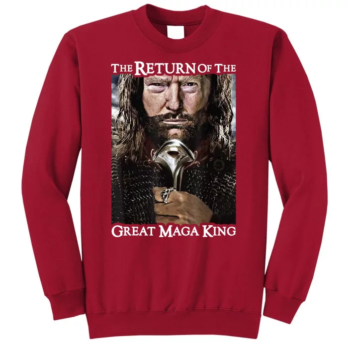 The Return Of The Great Maga King Donald Trump Tall Sweatshirt