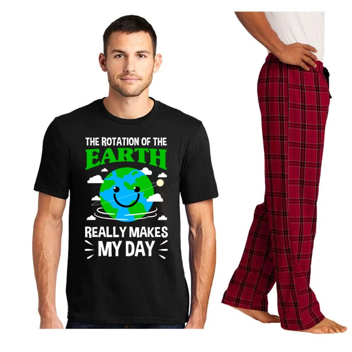 The Rotation Of The Earth Really Makes My Day Science Nerd Gift Pajama Set