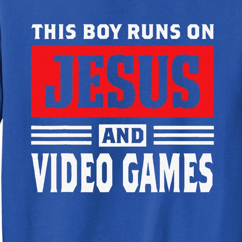 This Runs On Jesus And Video Games Christian Gift Tall Sweatshirt