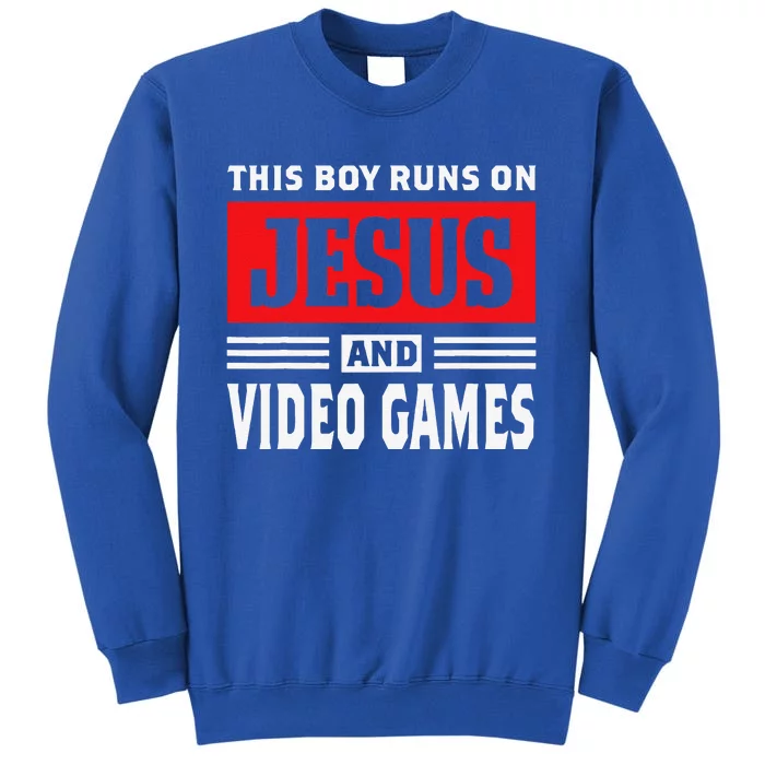 This Runs On Jesus And Video Games Christian Gift Tall Sweatshirt