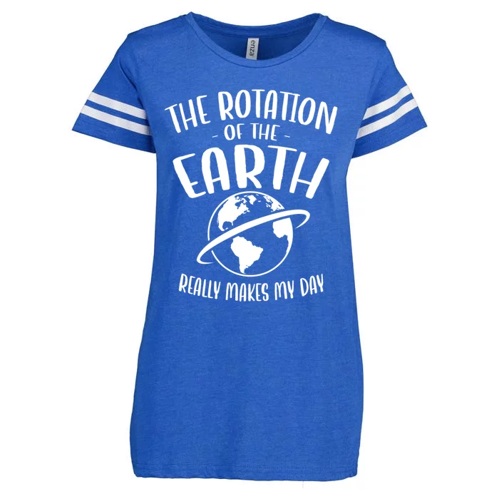 The Rotation Of The Earth Really Makes My Day Earth Day Gift Enza Ladies Jersey Football T-Shirt