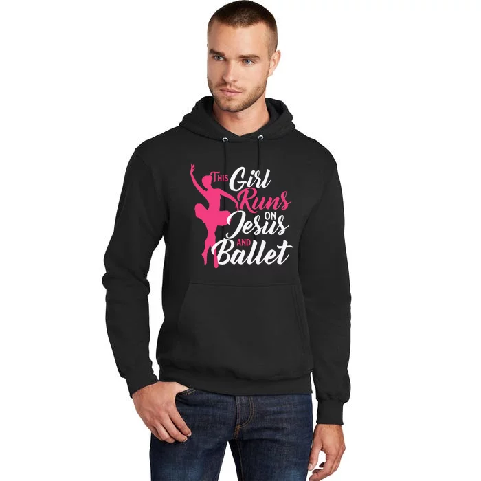 This Runs On Jesus And Ballet Barre Ballerina Chassé Tall Hoodie