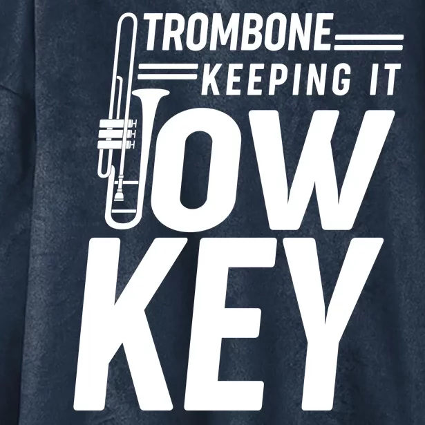 Trombone Keeping It Low Key Hooded Wearable Blanket