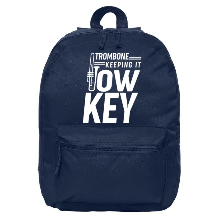 Trombone Keeping It Low Key 16 in Basic Backpack