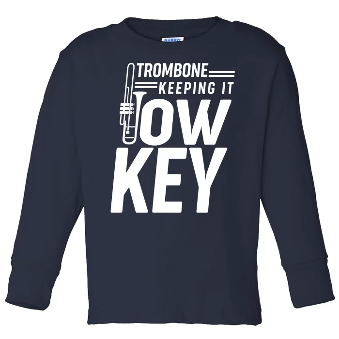 Trombone Keeping It Low Key Toddler Long Sleeve Shirt