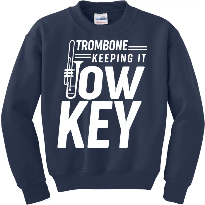 Trombone Keeping It Low Key Kids Sweatshirt