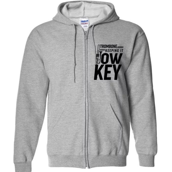 Trombone Keeping It Low Key Full Zip Hoodie