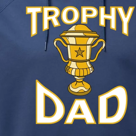 Trophy Dad Performance Fleece Hoodie