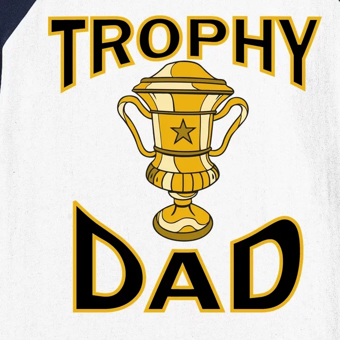 Trophy Dad Baseball Sleeve Shirt