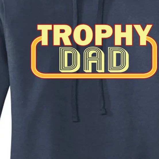 Trophy Dad Funny Retro Women's Pullover Hoodie