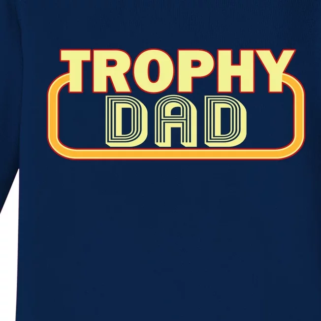 Trophy Dad Funny Retro Baby Long Sleeve Bodysuit