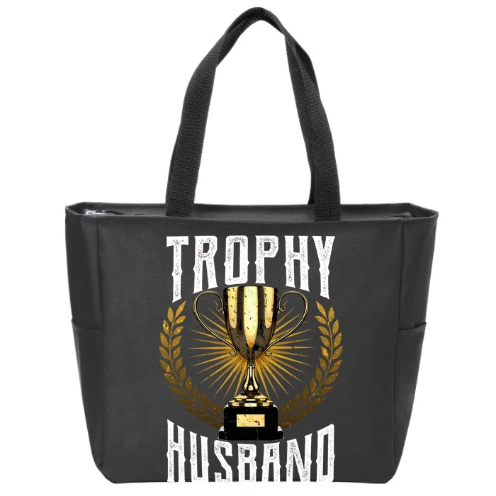 Trophy Husband Zip Tote Bag