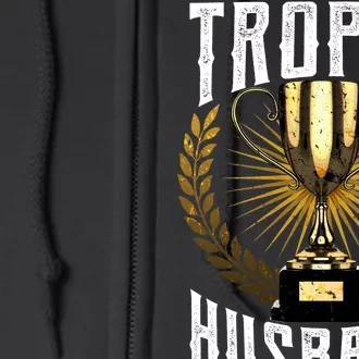 Trophy Husband Full Zip Hoodie