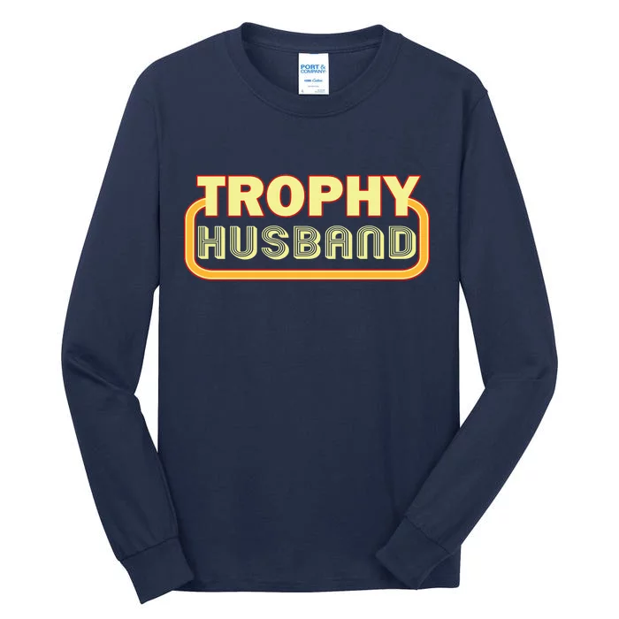 Trophy Husband Funny Retro Tall Long Sleeve T-Shirt