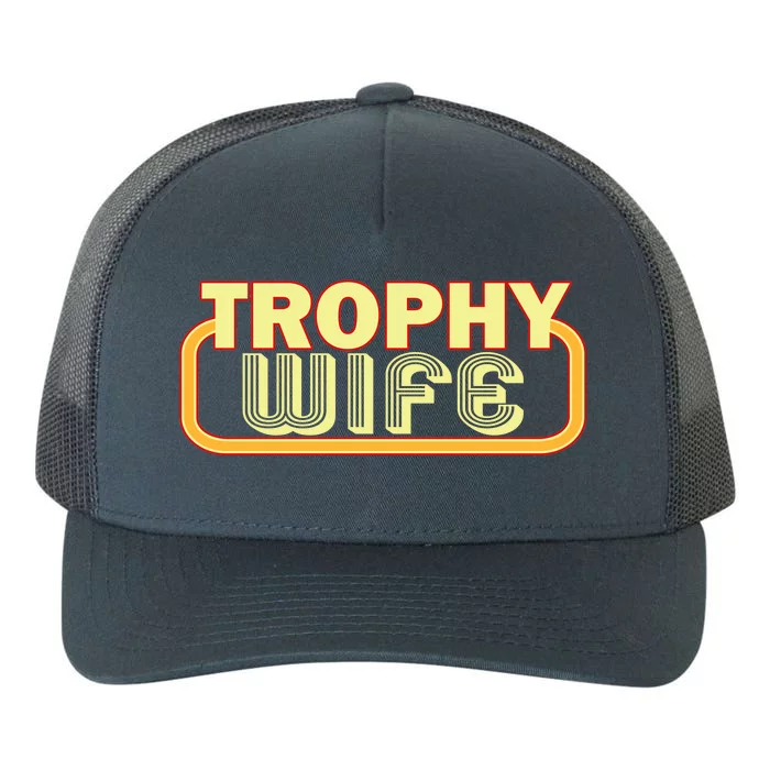 Trophy Wife Funny Retro Yupoong Adult 5-Panel Trucker Hat