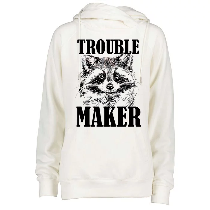 Trouble Maker Funny Raccoon Womens Funnel Neck Pullover Hood