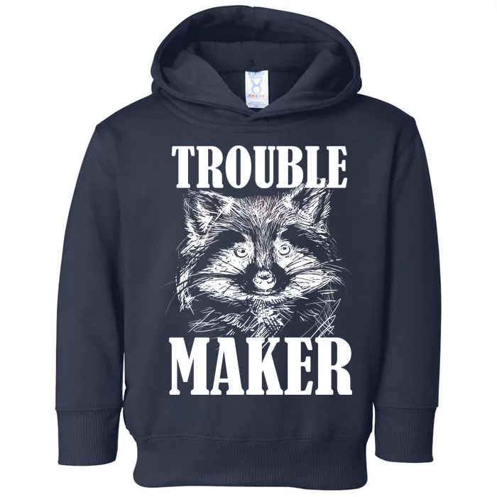 Trouble Maker Funny Raccoon Toddler Hoodie