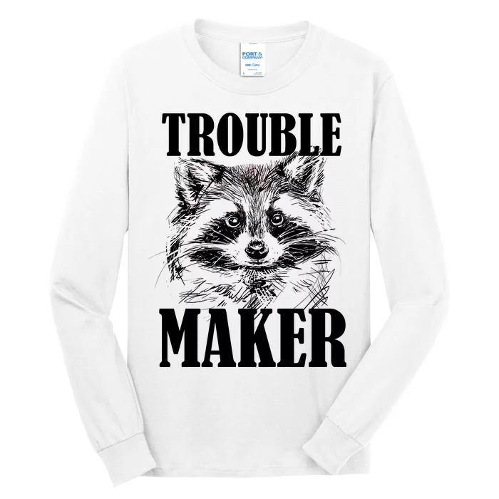 Trouble Maker Funny Raccoon Tall Long Sleeve T-Shirt