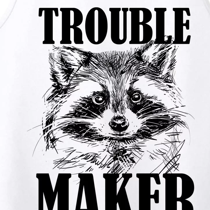 Trouble Maker Funny Raccoon Performance Tank