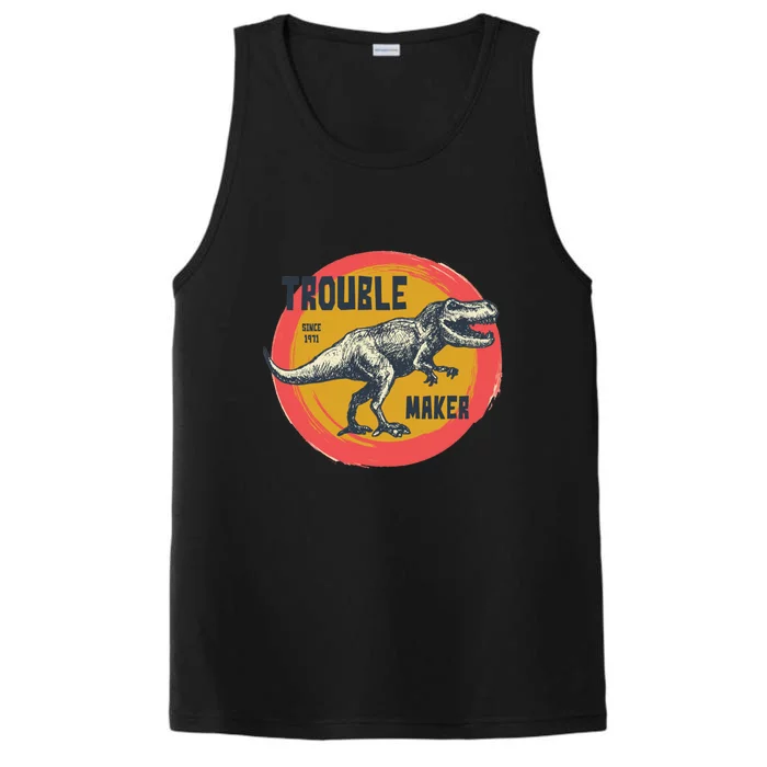 Trouble Maker T-Rex Since 1971 Performance Tank