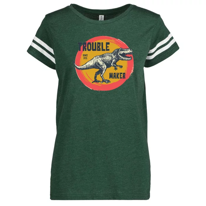 Trouble Maker T-Rex Since 1971 Enza Ladies Jersey Football T-Shirt