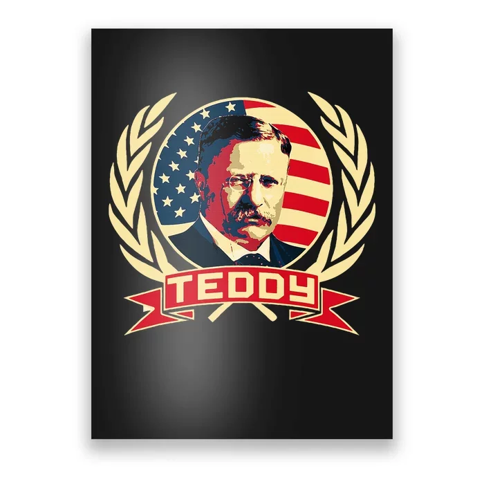 Theodore Roosevelt. President Teddy. American Stars. Poster