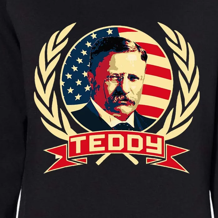 Theodore Roosevelt. President Teddy. American Stars. Womens California Wash Sweatshirt