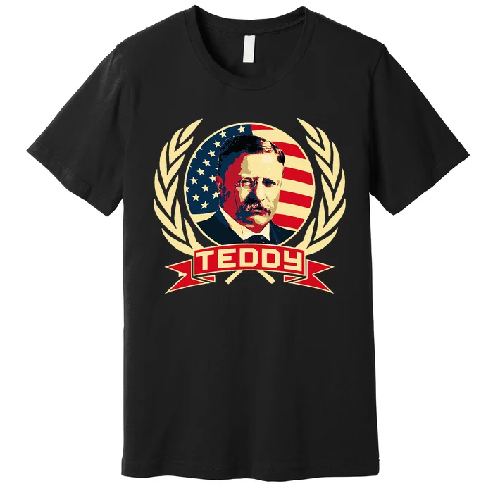 Theodore Roosevelt. President Teddy. American Stars. Premium T-Shirt