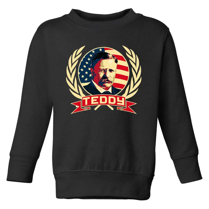 Theodore Roosevelt. President Teddy. American Stars. Toddler Sweatshirt