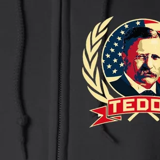 Theodore Roosevelt. President Teddy. American Stars. Full Zip Hoodie