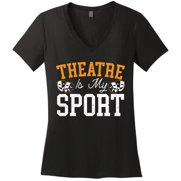 Theatre Rehearsal Performer Artist Actress Actor Women's V-Neck T-Shirt