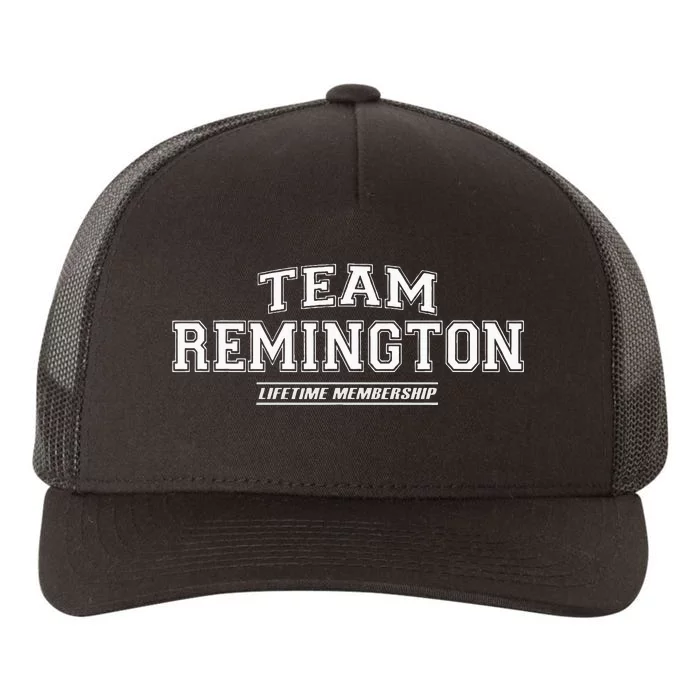 Team Remington Proud Family Surname Last Name Gift Yupoong Adult 5-Panel Trucker Hat