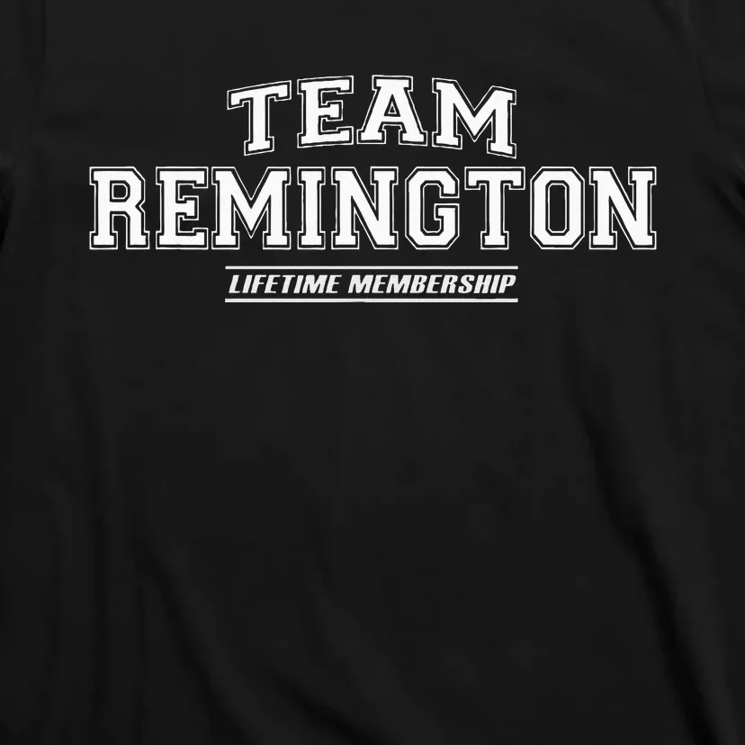 Team Remington Proud Family Surname Last Name Gift T-Shirt