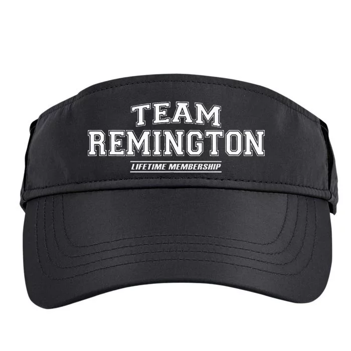 Team Remington Proud Family Surname Last Name Gift Adult Drive Performance Visor