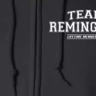 Team Remington Proud Family Surname Last Name Gift Full Zip Hoodie