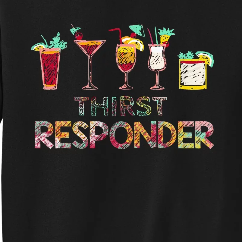 Thirst Response Responder Funny Bartender Mixologists Tall Sweatshirt