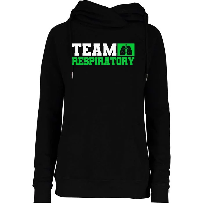 Team Respiratory Respirotary Therapist Womens Funnel Neck Pullover Hood