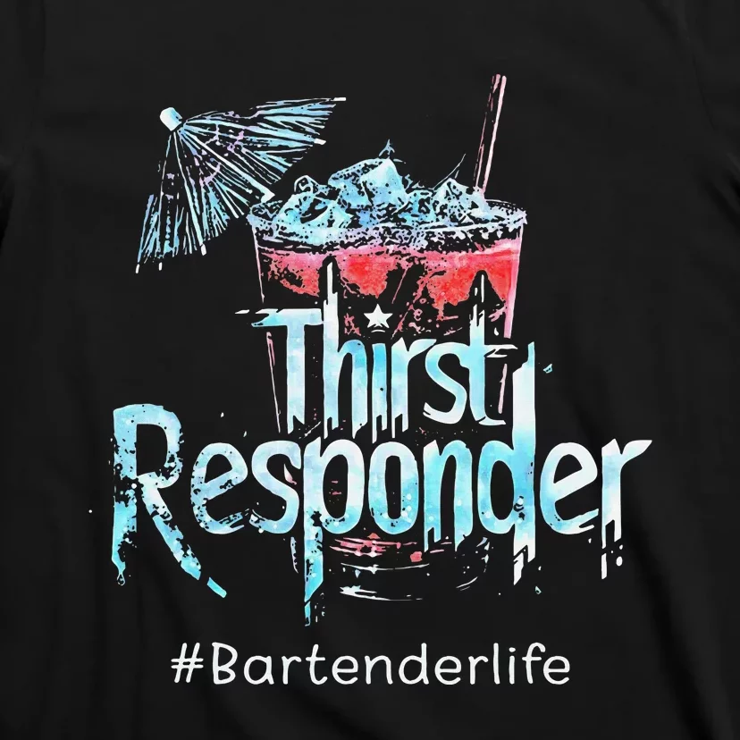 Thirst Response Responder Bartender Mixologists T-Shirt