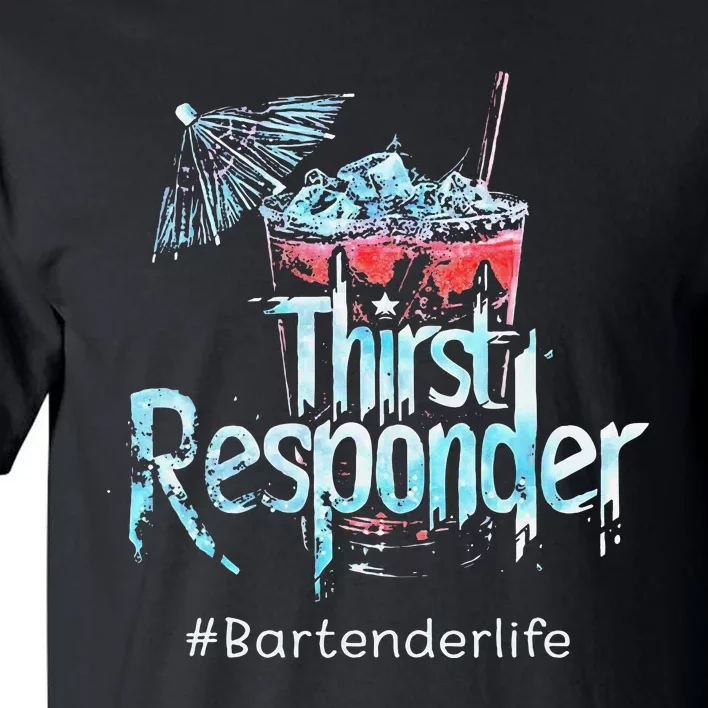 Thirst Response Responder Bartender Mixologists Tall T-Shirt