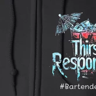 Thirst Response Responder Bartender Mixologists Full Zip Hoodie